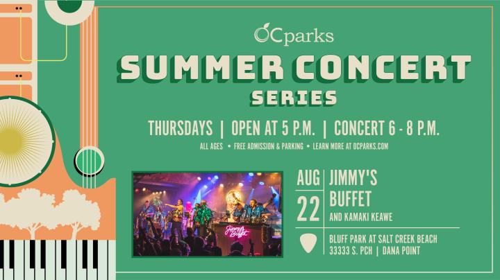OC Parks Summer Concert Series Jimmy's Buffet on August 22