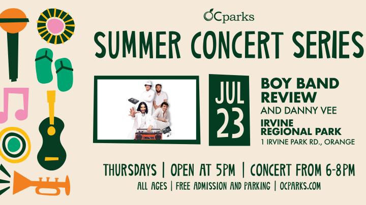 2026 Summer Concert Series Boy Band Review event on July 23 at Irvine Regional Park.